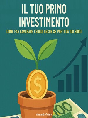 cover image of Il tuo primo investimento